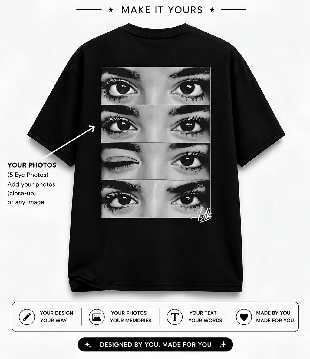 Custom Eye's Oversized T-shirt (Customised Pic)