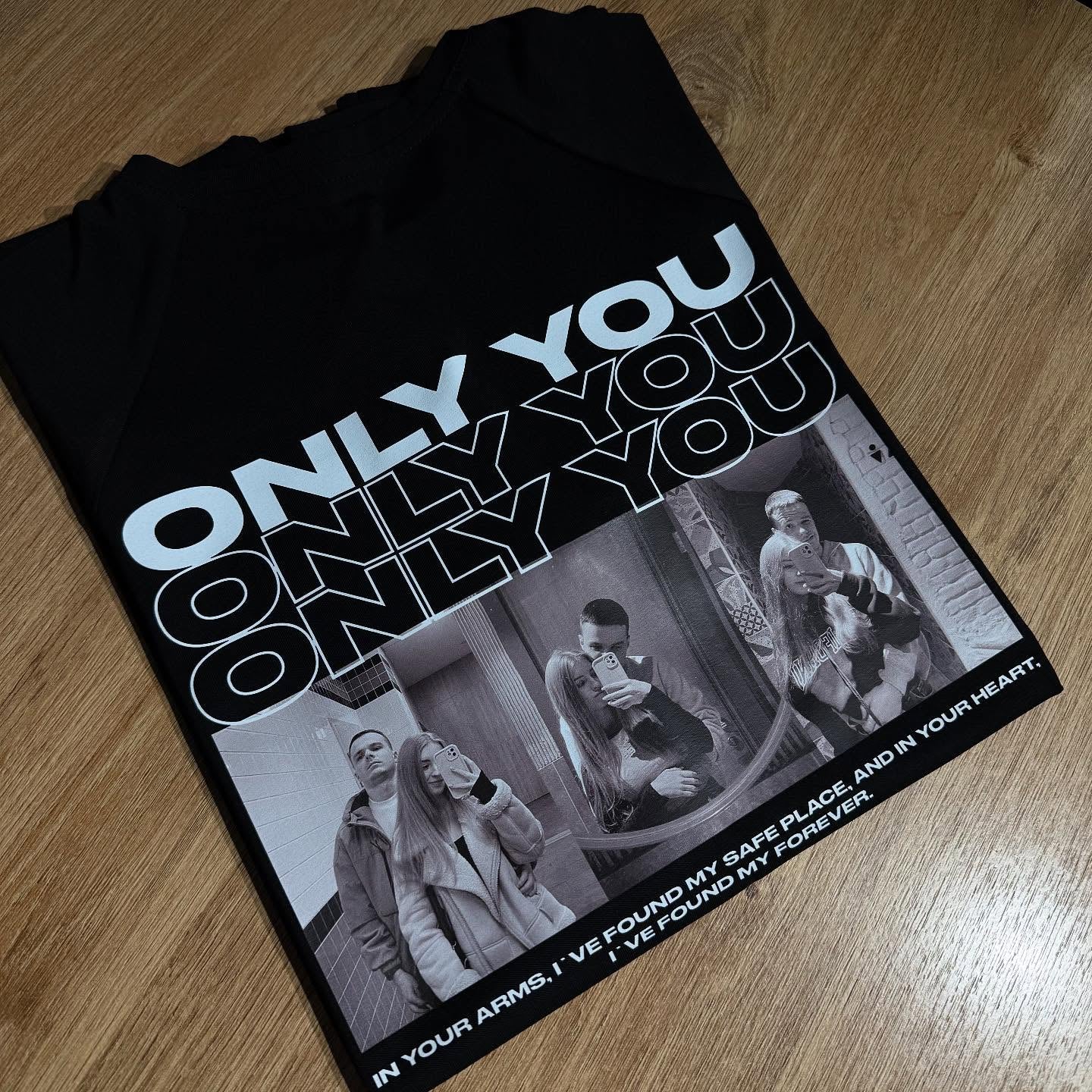 Only You Photo T-shirt